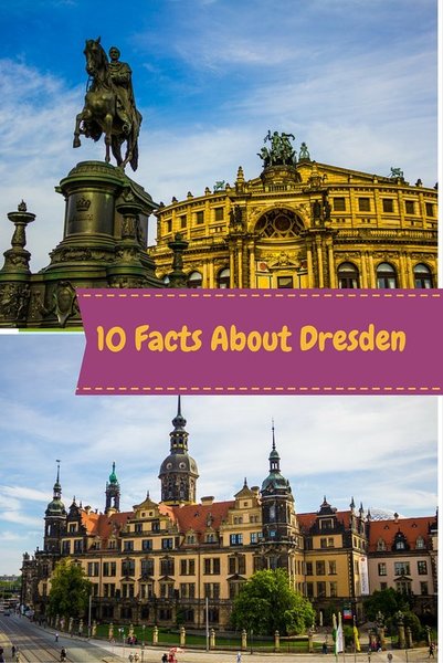 10 facts about Dresden